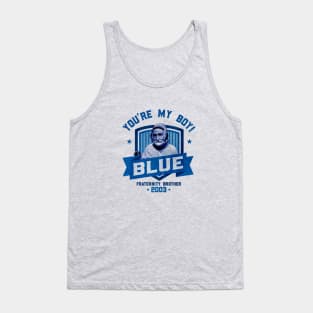 You're My Boy Blue Tank Top